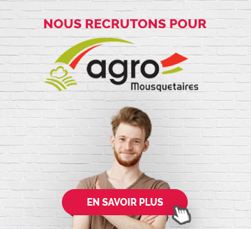 Nous recrutons pour Agro Mousquetaires